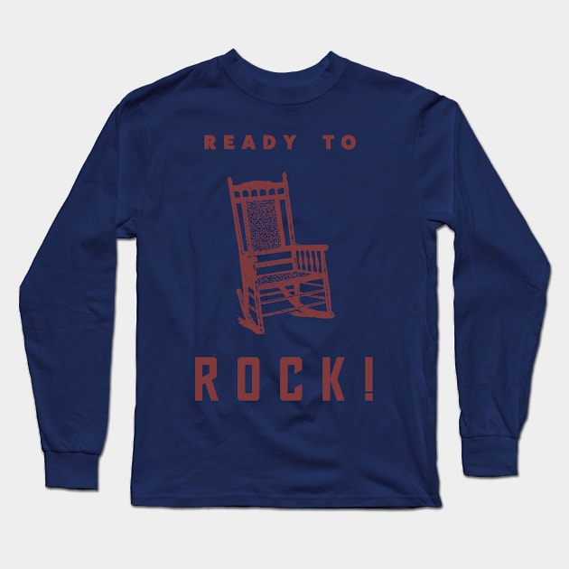 Ready to rock - funny design Long Sleeve T-Shirt by Room Thirty Four